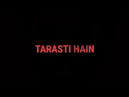 Pin On Tarasti Hai Nigahen