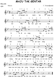 Maju tak gentar ciptaan dan tempo. Not Lagu Maju Tak Gentar Lagu Nasional Pembakar Semangat Para Pemuda