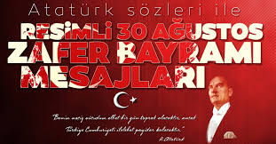 30 ağustos zafer bayramı için atatürk'ün sözleri ve mesajlar… zafer bayramı mesajları! 30 Agustos Zafer Bayrami Kutlama Mesajlari Ve Sozleri Ataturk Sozleri Ile 2019 En Guzel Ve Resimli 30 Agustos Mesajlari Burada Galeri Yasam