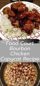 Food Court Bourbon Chicken Copycat Recipe Chicken Recipes Food Recipes