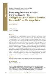 Forecasting Stochastic Volatility Using The Kalman Filter An Application To Canadian Interest Rates And Price Earnings Ratio Munich Personal Repec Archive
