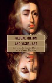 John milton, english poet, pamphleteer, and historian, considered the most significant english author after william shakespeare. Global Milton And Visual Art 9781793617064