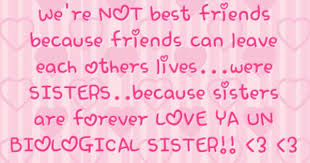 Beautiful Sayings For Sisters Birthday Pin By Maria Castro On Sisters Forever Sister Quotes Funny Best Friend Sister Quotes Sister Quotes