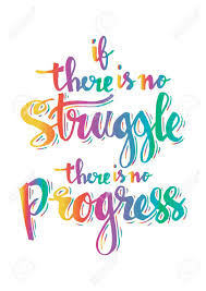 If There Is No Struggle There Is No Progress Inspirational Quite Royalty Free Cliparts Vectors And Stock Illustration Image 83285452