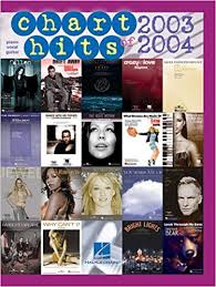 Chart Hits Of 2003 2004 Chart Hits Of Year Hal Leonard