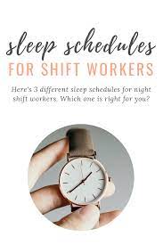 How To Schedule Sleep For Night Shift Night Shift Wellness Working Night Shift Night Shift Night Worker