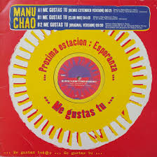 Check spelling or type a new query. Manu Chao Proxima Estacion Esperanza Me Gustas Tu 2001 Vinyl Discogs