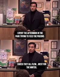 22 Times Michael Scott Showed Us How Well Those Tables Have Turned Michael Scott The Funny Michael