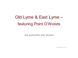 Old Lyme East Lyme Featuring Point Owoods Ppt Video