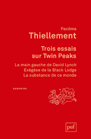 Titoff nouveau chroniqueur tpmp sur c8. Trois Essais Sur Twin Peaks Quadrige French Edition Thiellement Pacome 9782130811770 Amazon Com Books