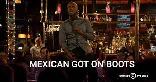 Black people can't even post their own art on youtube as a fundraiser now. Ali Siddiq Mexican Got On Boots Gif Alisiddiq Mexicangotonboots Comedy Discover Share Gifs