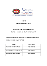 Manusia pertama yang dijadikan oleh allah, nabi yang adam l nama ammar bin yasir l sahabat rasulullah ahli tentang bahasa rahasia dan bisikan ghaib ammatu arramliyyah nama sufi wanita. Doc Hia3013 Iman Dan Kehidupan Analisis Karya Islami Novel Tajuk Cerita Cinta Ahmad Ammar Wazini Ghazali Academia Edu