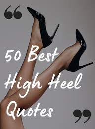 50 Best High Heels Quotes With Pics