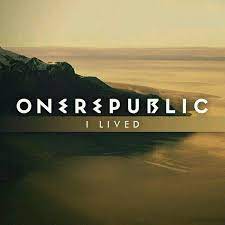 I Lived Onerepublic Quotes Quotesgram