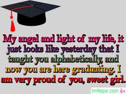 Maybe you would like to learn more about one of these? Graduation Wishes For A Niece