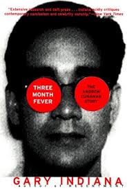Three Month Fever: The Andrew Cunanan Story: Indiana, Gary: 9780060931124:  Amazon.com: Books