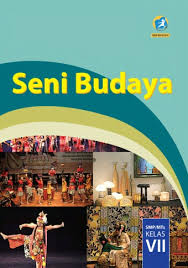 Seni Budaya Smp Mts Kelas Vii Kurikulum 2013 Edisi Revisi 2016 Buku Sekolah Elektronik Bse
