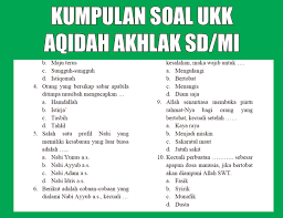 Soal pat akidah akhlak kelas 11 th. Kumpulan Soal Ukk Aqidah Akhlak Sd Mi Semester 2 Genap Lengkap