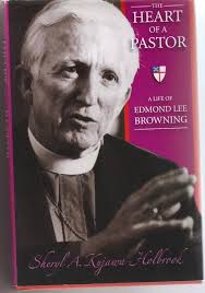 The Heart of a Pastor: A Life of Edmond Lee Browning