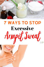 7 Easy Ways To Stop Excessive Sweating Armpits Nourish The Free Life Excessive Sweating Armpit Sweating Remedies Excessive Sweating