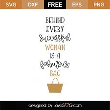 Download Free Behind Every Successful Woman Svg Cut File Lovesvg Com