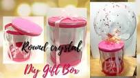 How To Make Round Transparent Gift Box Diy Round Crystal Cake Box Tutorial
