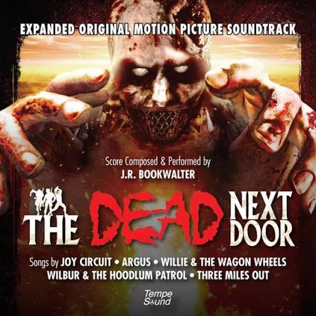 The Dead Next Door (Expanded Original Motion Picture Soundtrack) -  Compilation by Various Artists | Spotify