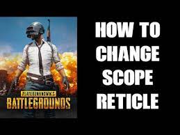 How To Change The Brightness Type Colour Of Sight Scope Reticle In Pubg Xbox Playstation Pc Youtube