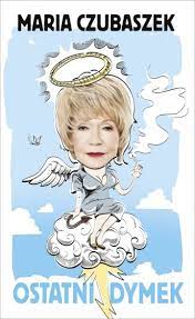 Join facebook to connect with maria czubaszek and others you may know. Maria Czubaszek Ostatni Dymek Maria Czubaszek Sergiusz Pinkwart Ksiazka W Swiatksiazki Pl