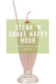 Steak N Shake S Half Price Happy Hour 2020 Happy Hour Menu Happy Hour Specials Happy Hour