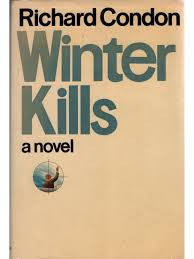 Winter Kills by Richard Condon (Hardcover) — Film Desk Books