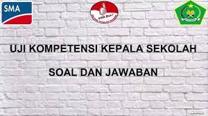 Contoh soal pre test dan post test penguatan kepala sekolah. Uji Kompetensi Kepala Sekolah Soal Dan Jawaban Part 1 Youtube