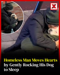 A homeless man has touched thousands with a quiet act of love — gently rocking  his dog to sleep each night on the street. “When I first got him, we had an