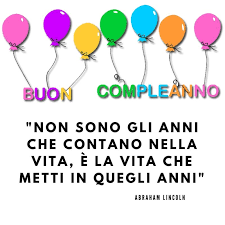 Non Sono Gli Anni Che Contano Nella Vita E La Vita Che Metti In Quegli Anni Abraham Lincoln Buon Compleanno Compleanno Auguri Di Compleanno Divertenti