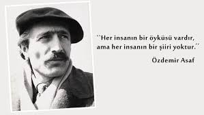 Bu güzel ve anlamlı sözleri kısa mesajla yollayın ya da sosyal medyada paylaşın tercih sizin ne yapmak isterseniz yapın. Siirin Buyuk Ustasi Ozdemir Asaf Olum Yildonumde Aniliyor
