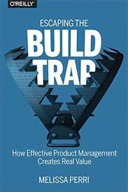 Pdf drive is your search engine for pdf files. Escaping The Build Trap How Effective Product Management Creates Real Value Free Pdf Epub Download