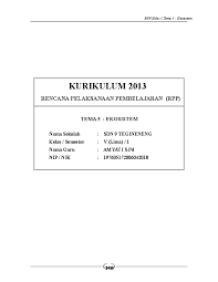 Absen pendalaman materi sd muslim asia afrika prt b. Doc Rpp Sd Kelas 5 Tema 5 Ekosistem Doc Roni Anasoka Academia Edu