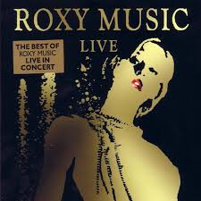 The best of roxy music is a greatest hits album by english art rock band roxy music, released in 2001. The Best Of Roxy Music Live In Concert Cd1 Roxy Music Mp3 Buy Full Tracklist
