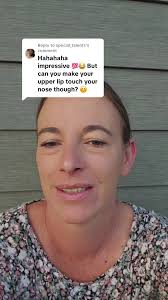 Special_talents Hahaha Impressive But Can You Make Your Upper Lip Touch  Your Nose Though