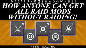 Sorry i can't provide accurate info for. Destiny 2 How Anyone Can Get All Armament Barrier Mods Without Raiding Youtube
