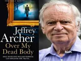 Jeffrey Archer: First excerpt from Jeffrey Archer's new novel 'Over My Dead  Body'