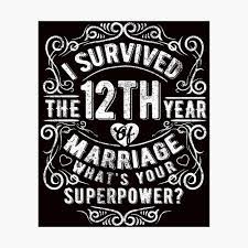 Silk painting has been done in china for hundreds of years and more recently has become a popular craft. Funny Wedding Anniversary Gift 12 Years Wedding Marriage Gift Poster By Essinet Redbubble