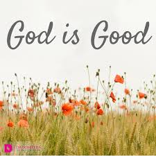 Image result for God is good