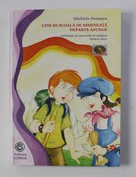 Cine se scoala de dimineata departe ajunge. Cine Se Scoala De Dimineata Departe Ajunge Antologie De Proverbe Si Zicatori De Michiela Poenaru 2009 Contine Cd