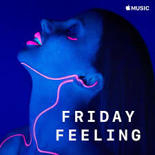 Friday Feeling On Apple Music Friday Feeling Music App Apple Music