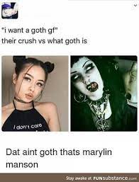 Funsubstance Trending Goth Gf Goth Memes Goth Humor