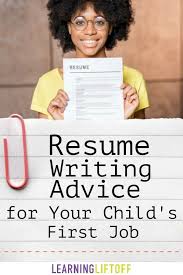 resume writing advice for your child's
