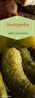 Aufgegabelt Von Alexander Herrmann Gewurzgurken Einmachen Br De Gewurzgurken Einmachen Eingelegtes Essen