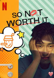 'so not worth it' stars youngjae, minnie, han hyun min & more stun in new teaser photos. So Not Worth It Tv Series 2021 Photo Gallery Imdb