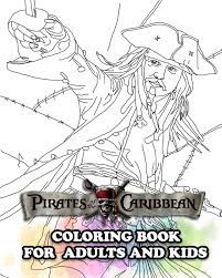 1200 x 800 file type: Pirates Of The Caribbean Coloring Book For Adults And Kids Coloring All Your Favorite Pirates Of The Caribbean Characters Jason Mark 9798656387842 Amazon Com Books